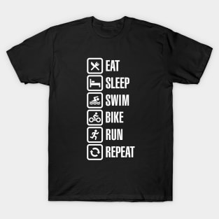 Eat sleep swim bike run repeat - triathlon T-Shirt